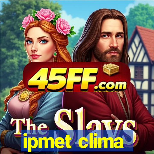ipmet clima